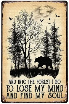 Deň otcov Prihlásiť Medveďa a Do Lesa som sa Ísť Stratiť svoju Myseľ a Nájsť Moju Dušu Satin Kovov Cín Prihlásiť Dekor Samolepky na Stenu