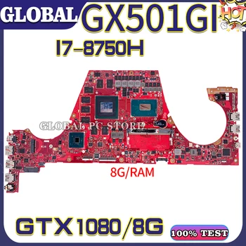 KEFU Notebook Doske GX501G Pre ASUS ROG Zephyrus GX501 GX501GI Notebook Doske I7 8. Gen 8G-RAM GTX1080-8G základná Doska